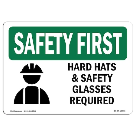Signmission OSHA Sign, Hard Hats And Glasses Required W/ Symbol, 24in X 18in Aluminum, 24" W, 18" H, Landscape OS-SF-A-1824-L-10643